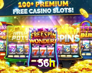 Descubra o Mundo do Cassino Online com 56h